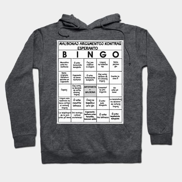 Malbonaj Argumentoj Kontraŭ Esperanto BINGO Hoodie by dikleyt